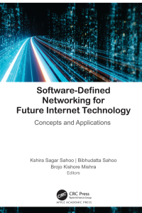 Cover image: Software-Defined Networking for Future Internet Technology 1st edition 9781774639702