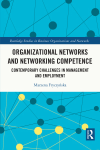صورة الغلاف: Organizational Networks and Networking Competence 1st edition 9780367514884