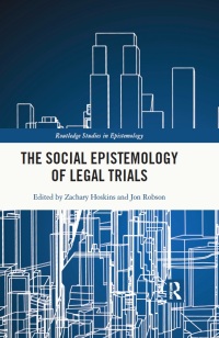 Cover image: The Social Epistemology of Legal Trials 1st edition 9780367704049