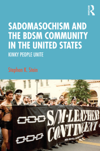 表紙画像: Sadomasochism and the BDSM Community in the United States 1st edition 9780367476809