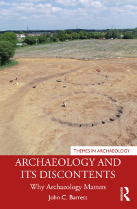صورة الغلاف: Archaeology and its Discontents 1st edition 9780367560201