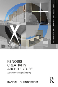 Cover image: Kenosis Creativity Architecture 1st edition 9780367522186