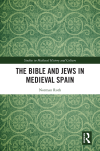 Cover image: The Bible and Jews in Medieval Spain 1st edition 9780367708207