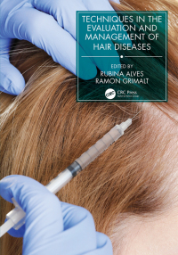 Cover image: Techniques in the Evaluation and Management of Hair Diseases 1st edition 9780367427900