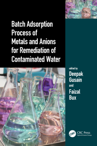 Titelbild: Batch Adsorption Process of Metals and Anions for Remediation of Contaminated Water 1st edition 9780367436483