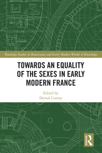 Titelbild: Towards an Equality of the Sexes in Early Modern France 1st edition 9780367224929