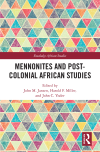 صورة الغلاف: Mennonites and Post-Colonial African Studies 1st edition 9780367474324