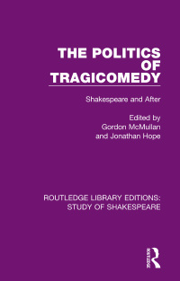Imagen de portada: The Politics of Tragicomedy 1st edition 9780367680275