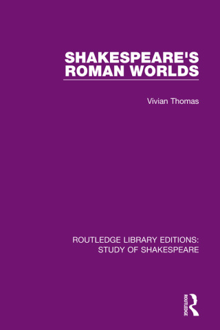 صورة الغلاف: Shakespeare’s Roman Worlds 1st edition 9780367693121