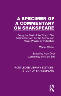 Cover image: A Specimen of a Commentary on Shakspeare 1st edition 9780367696108