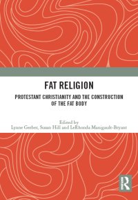 Cover image: Fat Religion 1st edition 9780367684976