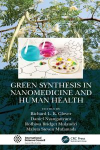 Cover image: Green Synthesis in Nanomedicine and Human Health 1st edition 9780367902162