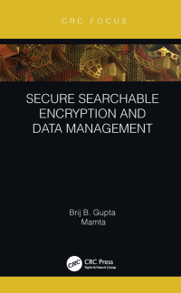 Cover image: Secure Searchable Encryption and Data Management 1st edition 9780367619671