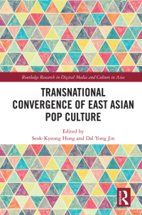 Titelbild: Transnational Convergence of East Asian Pop Culture 1st edition 9780367648985
