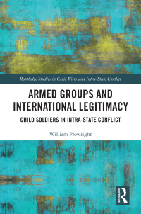 Cover image: Armed Groups and International Legitimacy 1st edition 9780367649395