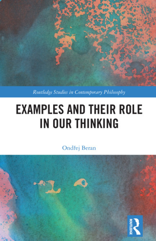 Cover image: Examples and Their Role in Our Thinking 1st edition 9780367687199