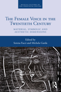 Titelbild: The Female Voice in the Twentieth Century 1st edition 9780367715496