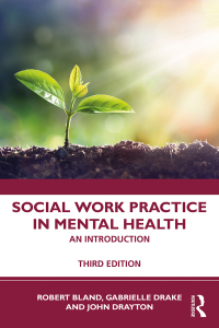 表紙画像: Social Work Practice in Mental Health 3rd edition 9780367710040