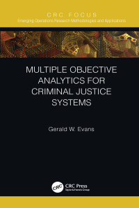 Cover image: Multiple Objective Analytics for Criminal Justice Systems 1st edition 9780367517342