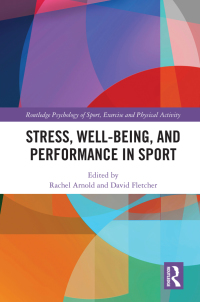 Omslagafbeelding: Stress, Well-Being, and Performance in Sport 1st edition 9780367700898