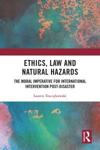 Cover image: Ethics, Law and Natural Hazards 1st edition 9780367407049
