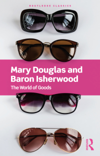 Titelbild: The World of Goods 1st edition 9780367679842