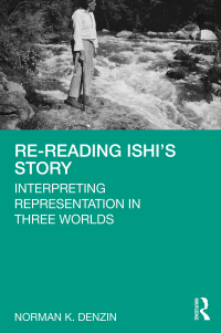 Cover image: Re-Reading Ishi's Story 1st edition 9780367687465