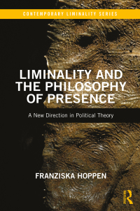 Cover image: Liminality and the Philosophy of Presence 1st edition 9780367724429