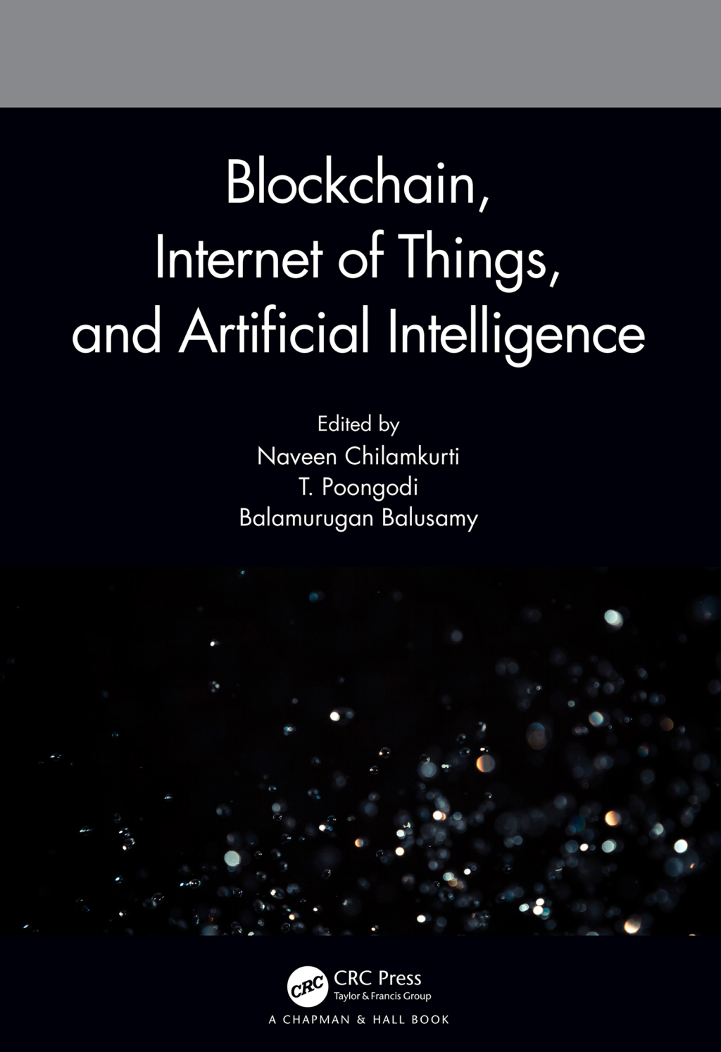 Blockchain, Internet of Things, and Artificial Intelligence 1st Edition