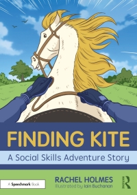 Cover image: Finding Kite: A Social Skills Adventure Story 1st edition 9780367510350