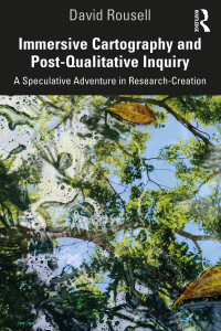 Cover image: Immersive Cartography and Post-Qualitative Inquiry 1st edition 9780367418359