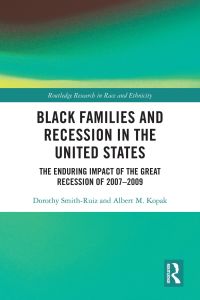 表紙画像: Black Families and Recession in the United States 1st edition 9780367610593