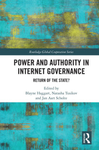 Imagen de portada: Power and Authority in Internet Governance 1st edition 9780367726621