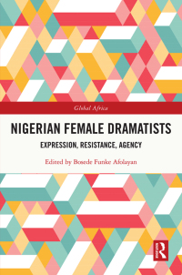 Imagen de portada: Nigerian Female Dramatists 1st edition 9780367699185