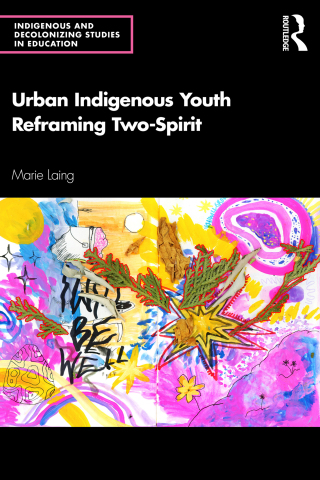 Omslagafbeelding: Urban Indigenous Youth Reframing Two-Spirit 1st edition 9780367556884
