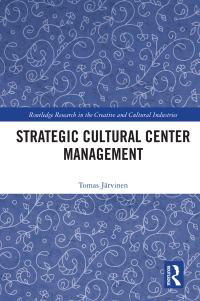 表紙画像: Strategic Cultural Center Management 1st edition 9780367510244