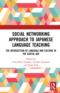 Imagen de portada: Social Networking Approach to Japanese Language Teaching 1st edition 9780367430733