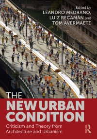 Cover image: The New Urban Condition 1st edition 9780367607593