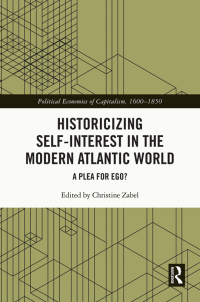 Cover image: Historicizing Self-Interest in the Modern Atlantic World 1st edition 9780367741495