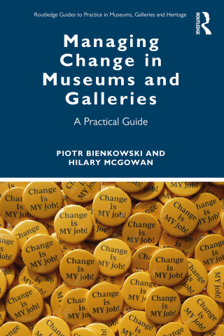 Cover image: Managing Change in Museums and Galleries 1st edition 9780367858506