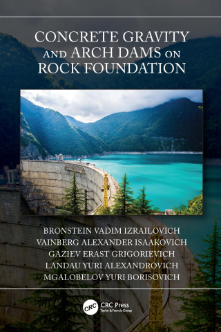 Cover image: Concrete Gravity and Arch Dams on Rock Foundation 1st edition 9780367742379