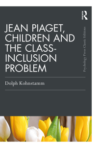 Imagen de portada: Jean Piaget, Children and the Class-Inclusion Problem 1st edition 9780367725259
