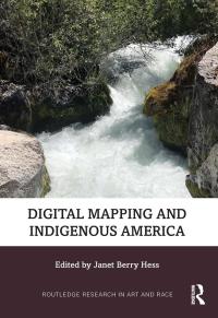 Cover image: Digital Mapping and Indigenous America 1st edition 9780367272173