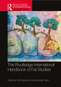 Omslagafbeelding: The Routledge International Handbook of Fat Studies 1st edition 9780367502928