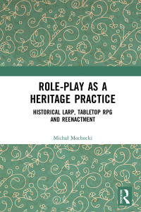 Cover image: Role-play as a Heritage Practice 1st edition 9780367673499