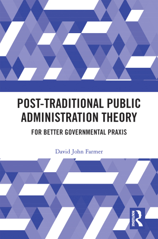表紙画像: Post-Traditional Public Administration Theory 1st edition 9780367683054