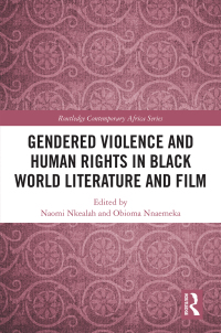 Immagine di copertina: Gendered Violence and Human Rights in Black World Literature and Film 1st edition 9780367748067