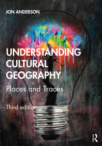 Cover image: Understanding Cultural Geography 3rd edition 9780367414931