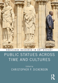 Cover image: Public Statues Across Time and Cultures 1st edition 9780367416386