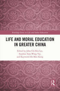 Cover image: Life and Moral Education in Greater China 1st edition 9780367709280